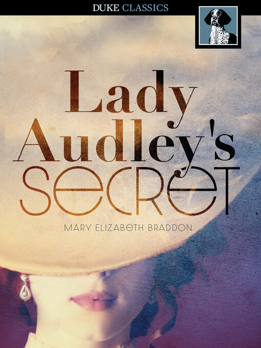 Titeldetails für Lady Audley's Secret nach Mary Elizabeth Braddon - Verfügbar